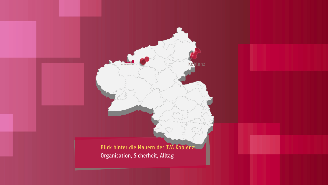 Umriss von Rheinland-Pfalz mit zwei roten Pins, welche die HöV und die JVA Koblenz markieren.